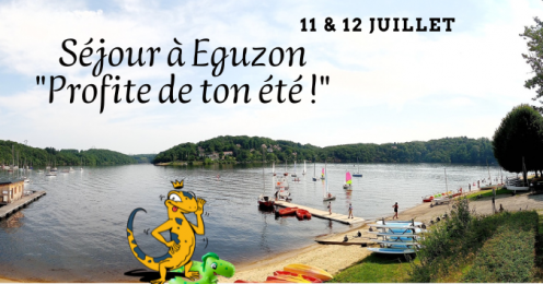 11-12 juillet : Séjour à Eguzon